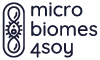 Healthier diets and sustainable food and feed systems through employing microbiomes for soya production and further use (MICROBIOMES4SOY)  