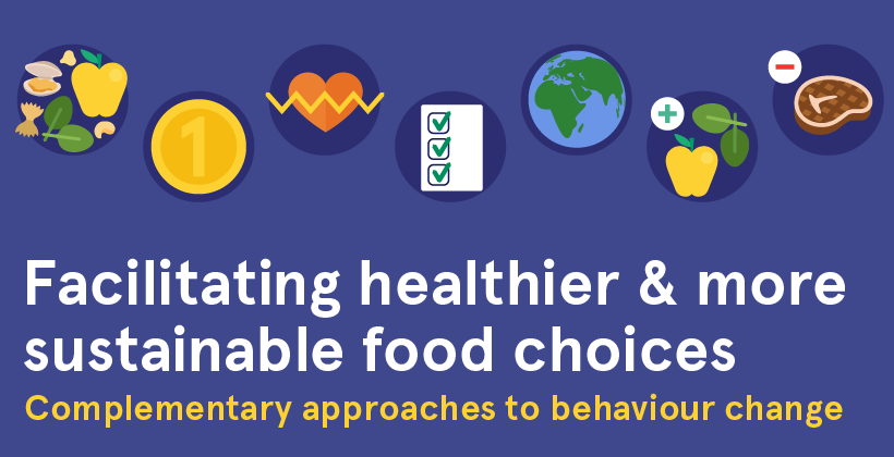EUFIC symposium on behaviour change: How can we help consumers to make healthier and more sustainable food choices?